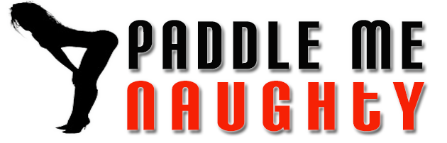 Paddle Me Naughty | Adult Paddles and More